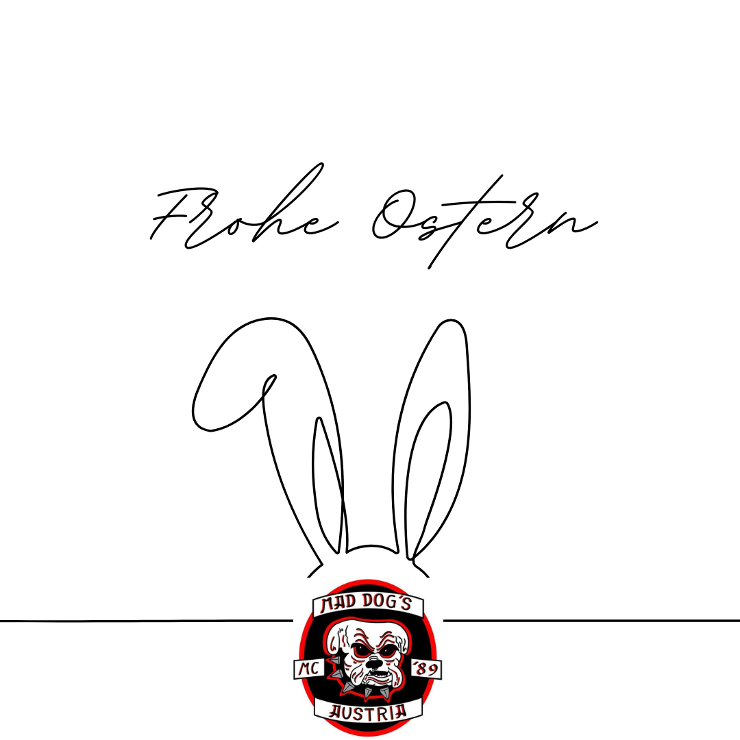Frohe Ostern 2025 MC MAD DOG´S